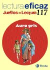 Seller image for Aura gris Juego Lectura for sale by Agapea Libros