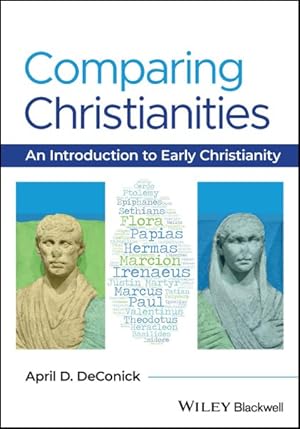 Seller image for Comparing Christianities : An Introduction to Early Christianity for sale by GreatBookPrices