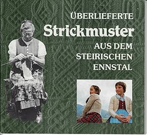 Bild des Verkufers fr berlieferte Strickmuster aus dem steirischen Ennstal Teil 1, Kleine Schriften des Landschaftsmuseums Schlo Trautenfels am Steiermrkischen Landesmuseum Joanneum Heft 1 zum Verkauf von Eva's Bcherregal