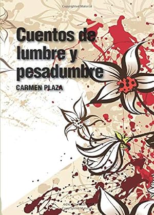 Seller image for CUENTOS DE LUMBRE Y PESADUMBRE for sale by ALZOFORA LIBROS