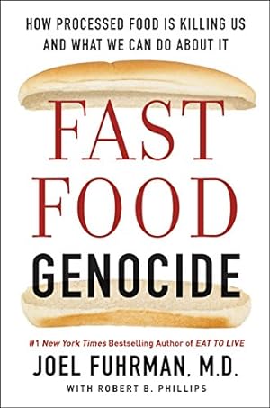 Seller image for Fast Food Genocide: How Processed Food is Killing Us and What We Can Do About It for sale by -OnTimeBooks-