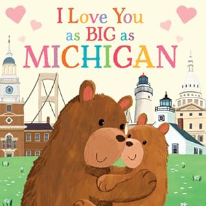 Seller image for I Love You as Big as Michigan (Board Book) for sale by BargainBookStores