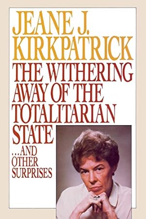 Imagen del vendedor de The Withering Away of the Totalitarian State a la venta por -OnTimeBooks-