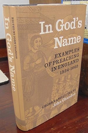 Seller image for In God's Name: Examples of Preaching in England, 1534-1662 for sale by Atlantic Bookshop
