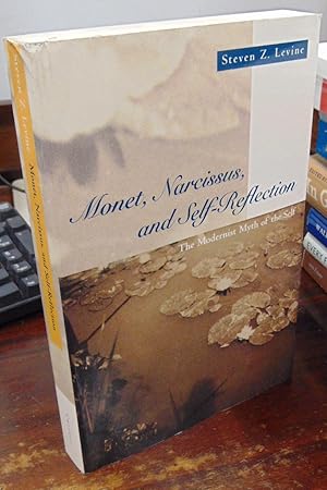 Bild des Verkufers fr Monet, Narcissus, and Self-Reflection: The Modernist Myth of the Self zum Verkauf von Atlantic Bookshop