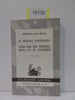 Imagen del vendedor de EL MGICO PRODIGIOSO ; CASA CON DOS PUERTAS MALA ES DE GUARDAR a la venta por Librera Circus