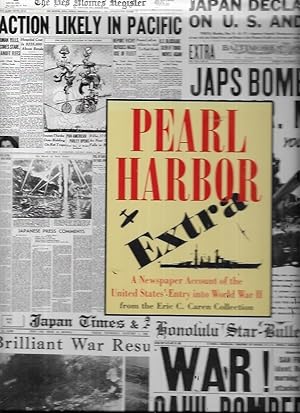 Seller image for Pearl Harbor Extra: A Newspaper Account of the United States' Entry into World War II for sale by Bookfeathers, LLC