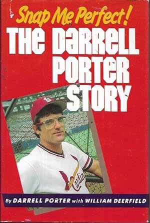 Seller image for Snap Me Perfect!: The Darrell Porter Story for sale by Bookfeathers, LLC