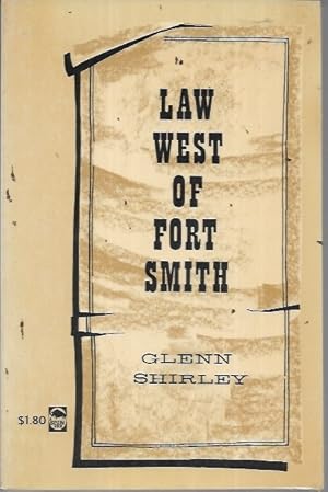 Immagine del venditore per Law West of Fort Smith: A History of Frontier Justice in the Indian Territory, 1834-1896 venduto da Bookfeathers, LLC