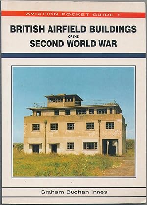 Imagen del vendedor de British Airfield Buildings of the Second World War (Aviation Pocket Guide 1) a la venta por Anvil Books