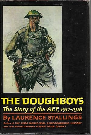 Imagen del vendedor de The Doughboys: The Story of the AEF, 1917-1918 a la venta por Bookfeathers, LLC