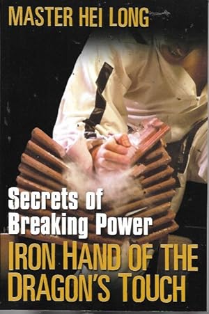 Seller image for Iron Hand Of The Dragon's Touch for sale by Bookfeathers, LLC