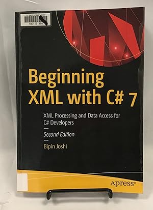 Image du vendeur pour Beginning XML with C# 7: XML Processing and Data Access for C# Developers mis en vente par Friends of the Library Bookstore