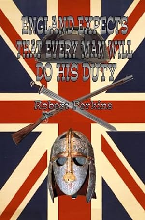 Image du vendeur pour England Expects That Every Man Will Do His Duty mis en vente par -OnTimeBooks-