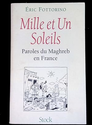 Seller image for Mille et un soleils Paroles du Maghreb en France for sale by LibrairieLaLettre2