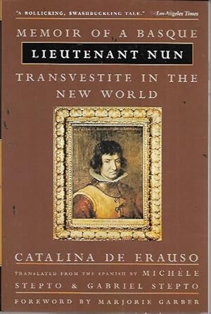 Lieutenant Nun: The True Story of a Cross-Dressing, Transatlantic Adventurer Who Escaped From a S...