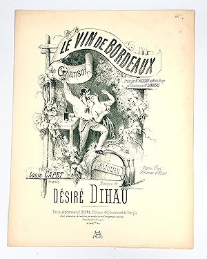 [SHEET MUSIC] Le Vine de Bordeaux Crééé par Mr. Hussot au Moulin Rouge et Chantée par Mr. Langers