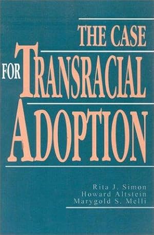 Imagen del vendedor de The Case for Transracial Adoption a la venta por Giant Giant