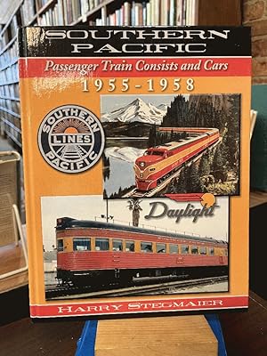 Seller image for Southern Pacific Passenger Train Consists and Cars: 1955-1958 for sale by Ed's Editions LLC, ABAA