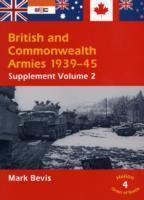 Bild des Verkufers fr British & Commonwealth Armies 1939-45: Supplement Volume 2: v. 4 (Helion Order of Battle) zum Verkauf von moluna