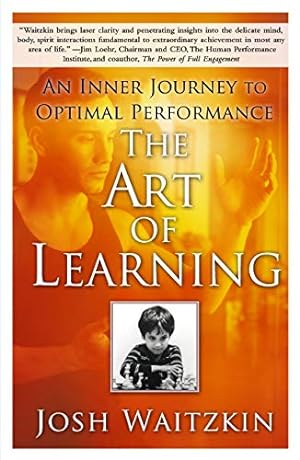 Immagine del venditore per The Art of Learning: An Inner Journey to Optimal Performance venduto da -OnTimeBooks-