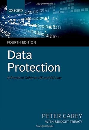 Seller image for Data Protection: A Practical Guide to UK and EU Law for sale by WeBuyBooks