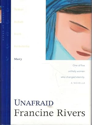 Seller image for Unafraid: The Biblical Story of Mary (Lineage of Grace Series Book 5) Historical Christian Fiction Novella with an In-Depth Bible Study for sale by -OnTimeBooks-