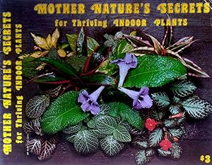 Image du vendeur pour Mother Nature's Secrets for Thriving Indoor Plants mis en vente par Kayleighbug Books, IOBA