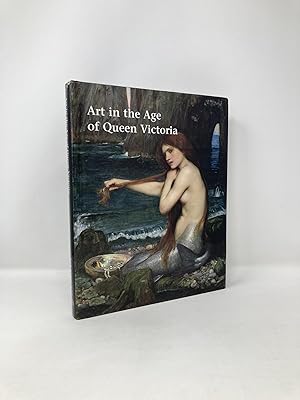 Seller image for Art in the Age of Queen Victoria: Treasures from the Royal Academy of Arts Permanent Collection for sale by Southampton Books