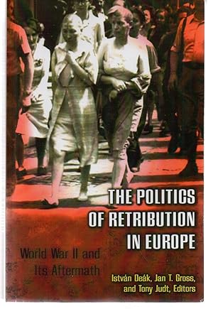 Bild des Verkufers fr The Politics of Retribution in Europe zum Verkauf von EdmondDantes Bookseller
