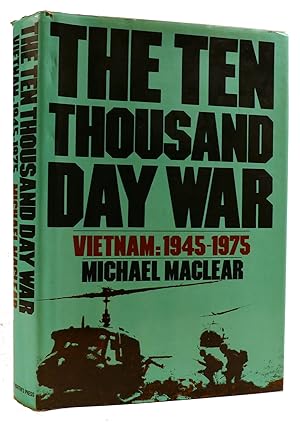 Seller image for THE TEN THOUSAND DAY WAR: VIETNAM 1945-1975 for sale by Rare Book Cellar
