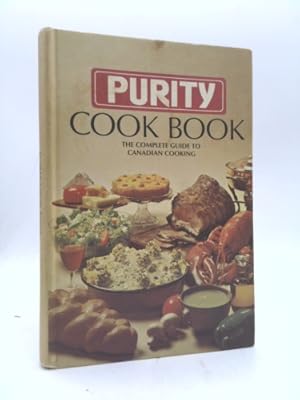 Seller image for THE NEW PURITY COOK BOOK the Complete Guide to Canadian Cooking for sale by ThriftBooksVintage