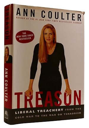 TREASON: LIBERAL TREACHERY FROM THE COLD WAR TO THE WAR ON TERRORISM