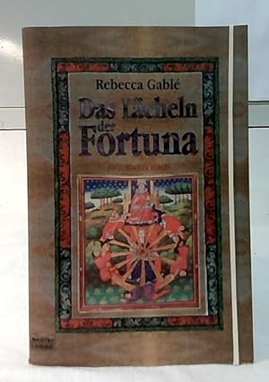 Bild des Verkufers fr Das Lcheln der Fortuna : historischer Roman. Bastei-Lbbe-Taschenbuch ; Bd. 13917 : Allgemeine Reihe zum Verkauf von Ralf Bnschen