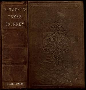 Imagen del vendedor de A Journey Through Texas; Or, A Saddle-Trip on the Southwestern Frontier: With a Statistical Appendix a la venta por The Book Collector, Inc. ABAA, ILAB