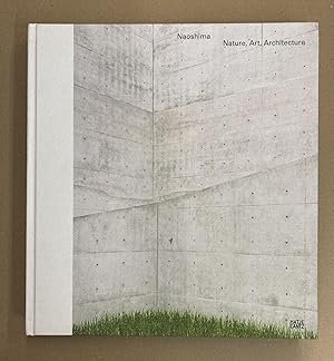 Seller image for Naoshima: Nature, Art, Architecture for sale by Fahrenheit's Books