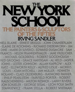 Bild des Verkufers fr The New York School: The Painters and Sculptors of the Fifties zum Verkauf von LEFT COAST BOOKS