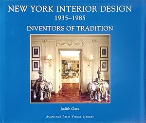 New York Interior Design: 1935-1985, Volume I: Inventors of Tradition