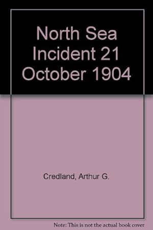 Imagen del vendedor de North Sea Incident 21 October 1904 a la venta por WeBuyBooks