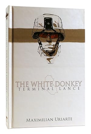 Image du vendeur pour THE WHITE DONKEY Terminal Lance mis en vente par Rare Book Cellar