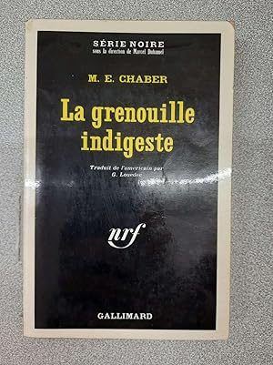 Bild des Verkufers fr La grenouille indigeste. collection : serie noire n 1338 zum Verkauf von Dmons et Merveilles