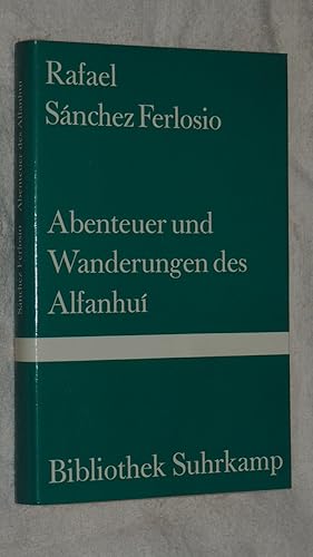 Image du vendeur pour Abenteuer und Wanderungen des Alfanhu : Roman. mis en vente par Versandantiquariat Ingo Lutter