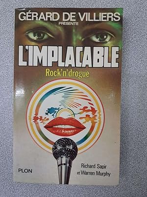 Image du vendeur pour L'IMPLACABLE Rock'n'drogue mis en vente par Dmons et Merveilles