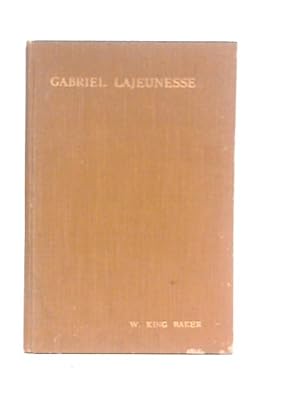 Seller image for Gabriel Lajeunesse for sale by World of Rare Books