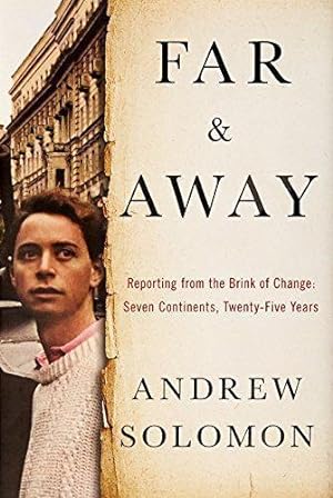 Seller image for Far and Away: Reporting from the Brink of Change for sale by WeBuyBooks 2