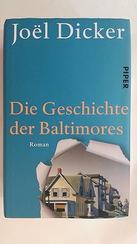 Seller image for DIE GESCHICHTE DER BALTIMORES: ROMAN. for sale by Buchmerlin