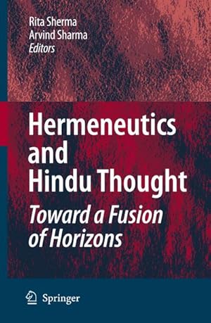 Seller image for Hermeneutics and Hindu Thought: Toward a Fusion of Horizons for sale by BuchWeltWeit Ludwig Meier e.K.