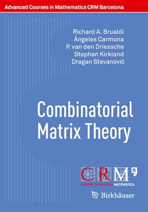 Seller image for Combinatorial Matrix Theory for sale by BuchWeltWeit Ludwig Meier e.K.