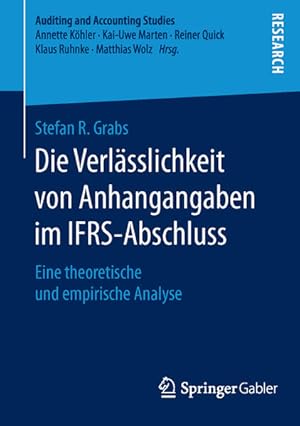 Die Verlässlichkeit von Anhangangaben im IFRS-Abschluss: Eine theoretische und empirische Analyse...