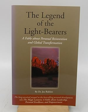 Seller image for The Legend of the Light-Bearers: A Fable About Personal Reinvention and Global Transformation for sale by Shelley and Son Books (IOBA)